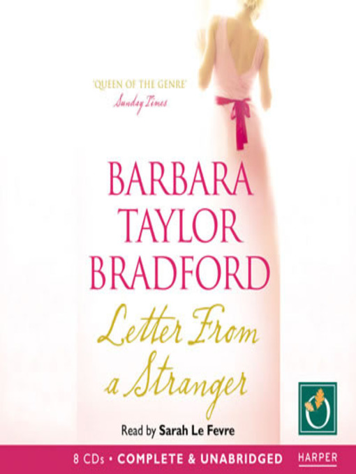 Title details for Letter From A Stranger by Barbara Taylor Bradford - Available